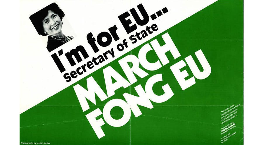 Flyer that reads "I'm for EU...Secretary of State MARCH FONG EU"
